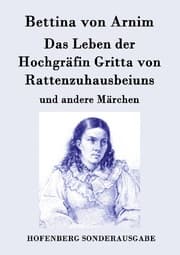 Cover von Das Leben der Hochgräfin Gritta von Rattenzuhausbeiuns