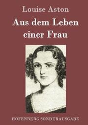 Cover von Aus dem Leben einer Frau