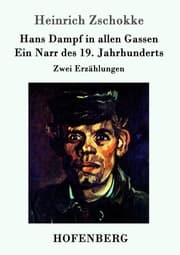 Cover von Hans Dampf in allen Gassen / Ein Narr des Neunzehnten Jahrhunderts