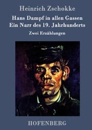 Cover von Hans Dampf in allen Gassen / Ein Narr des Neunzehnten Jahrhunderts