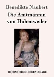 Cover von Die Amtmannin von Hohenweiler