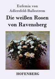 Cover von Die weißen Rosen von Ravensberg