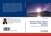 Cover von Linguistic Analysis: Rhetoric Strategies in Alice Walker''s Narratives