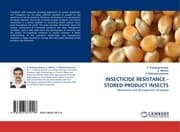 Cover von INSECTICIDE RESISTANCE - STORED-PRODUCT INSECTS