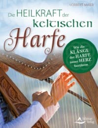 Cover von Die Heilkraft der keltischen Harfe