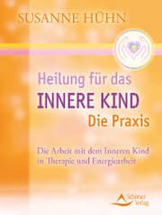 Cover von Heilung für das Innere Kind - Die Praxis