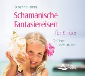 Cover von Schamanische Fantasiereisen für Kinder