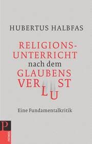 Cover von Religionsunterricht nach dem Glaubensverlust