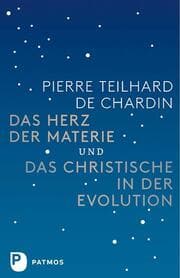 Cover von Das Herz der Materie und Das Christische in der Evolution