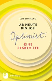 Cover von Ab heute bin ich Optimist!
