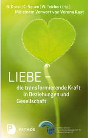 Cover von Liebe - die transformierende Kraft in Beziehung und Gesellschaft