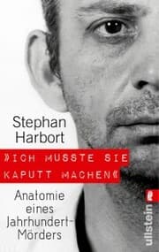 Cover von 'Ich musste sie kaputt machen.'