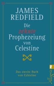 Cover von Die zehnte Prophezeiung von Celestine