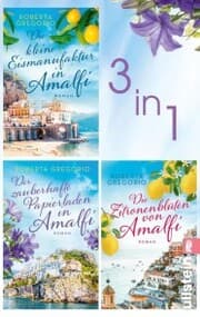 Cover von Die kleine Eismanufaktur in Amalfi & Der zauberhafte Papierladen in Amalfi & Die Zitronenblüten von Amalfi