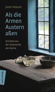 Cover von Als die Armen Austern aßen