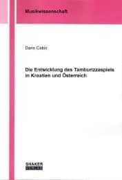 Cover von Die Entwicklung des Tamburizzaspiels in Kroatien und Österreich
