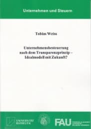 Cover von Unternehmensbesteuerung nach dem Transparenzprinzip - Idealmodell mit Zukunft?