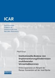 Cover von Institutionelle Analyse von Implementierungshindernissen multilateraler Umweltabkommen