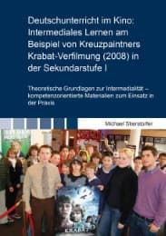 Cover von Deutschunterricht im Kino: Intermediales Lernen am Beispiel von Kreuzpaintners Krabat-Verfilmung (2008) in der Sekundarstufe I
