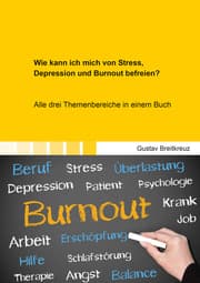 Cover von Wie kann ich mich von Stress, Depression und Burnout befreien?