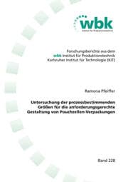 Cover von Untersuchung der prozessbestimmenden Größen für die anforderungsgerechte Gestaltung von Pouchzellen-Verpackungen