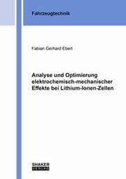 Cover von Analyse und Optimierung elektrochemisch-mechanischer Effekte bei Lithium-Ionen-Zellen