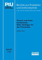 Cover von Theorie und Praxis kombinierter Wälz-Gleitlager für den Pressenbau