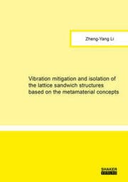 Cover von Vibration mitigation and isolation of the lattice sandwich structures based on the metamaterial concepts