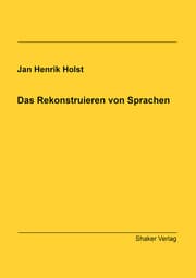 Cover von Das Rekonstruieren von Sprachen