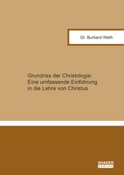 Cover von Grundriss der Christologie: Eine umfassende Einführung in die Lehre von Christus