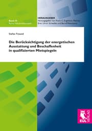 Cover von Die Berücksichtigung der energetischen Ausstattung und Beschaffenheit in qualifizierten Mietspiegeln