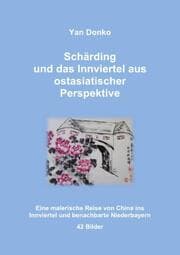 Cover von Schärding und das Innviertel aus ostasiatischer Perspektive