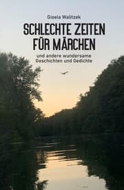 Cover von Schlechte Zeiten für Märchen und andere wundersame Geschichten und Gedichte