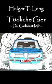 Cover von Tödliche Gier