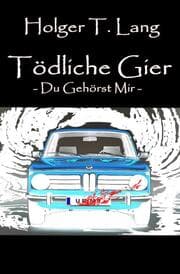 Cover von Tödliche Gier