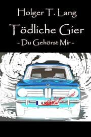 Cover von Tödliche Gier