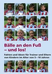 Cover von Bälle an den Fuß - und los!