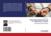 Cover von Reconceptualizing Crime as an Independent Variable