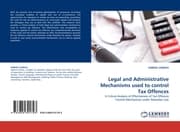 Cover von Legal and Administrative Mechanisms used to control Tax Offences