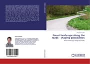 Cover von Forest landscape along the roads - shaping possibilities