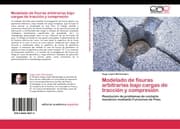 Cover von Modelado de fisuras arbitrarias bajo cargas de traccion y compresion