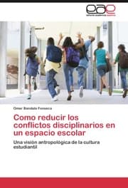 Cover von Como reducir los conflictos disciplinarios en un espacio escolar