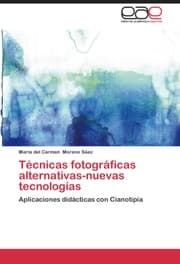 Cover von Tecnicas fotograficas alternativas-nuevas tecnologías