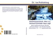 Cover von Hochwasserschutz.Was u.a.Gerhard Schröder dazu sagt