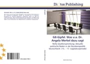 Cover von G8-Gipfel.Was u.a.Dr.Angela Merkel dazu sagt
