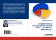 Cover von DETERMINANTS OF FINANCING PATTERNS AND IMPACT ON FINANCIAL PERFORMANCE