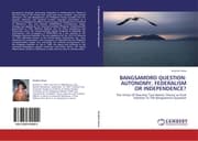 Cover von BANGSAMORO QUESTION: AUTONOMY, FEDERALISM OR INDEPENDENCE?