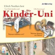 Cover von Die Kinder-Uni Bd 2 - 3. Forscher erklären die Rätsel der Welt