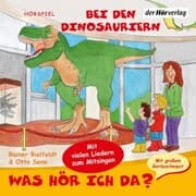 Cover von Was hör ich da? Bei den Dinosauriern