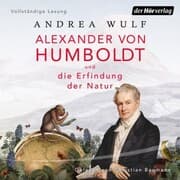 Cover von Alexander von Humboldt und die Erfindung der Natur